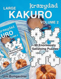 Krazydad Large Kakuro Volume 2: 99 Enormously Satisfying Puzzles - Paperback
