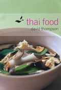Thai Food: [A Cookbook] - Hardcover