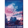 By What We Love - Paperback
