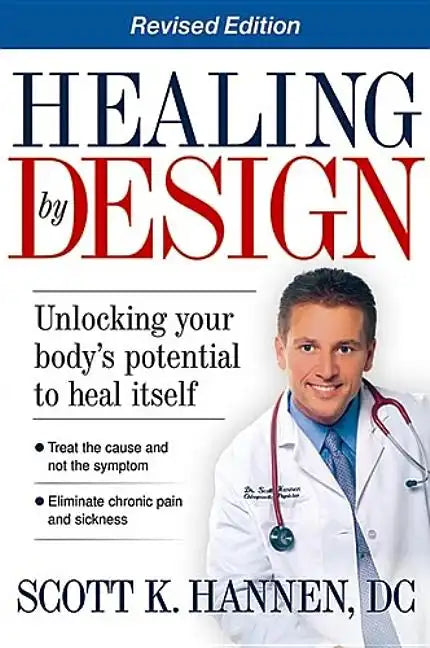 Healing by Design: Unlocking Your Body's Potential to Heal Itself - Paperback