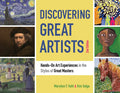 Discovering Great Artists: Hands-On Art Experiences in the Styles of Great Masters Volume 10 - Paperback