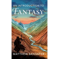An Introduction to Fantasy - Hardcover