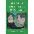 Made a Horrible Mistake - Paperback
