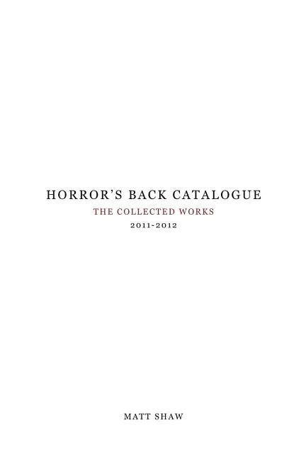 Horror's Back Catalogue: 2011-2012 - Paperback