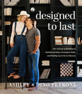 Designed to Last: Our Journey of Building an Intentional Home, Growing in Faith, and Finding Joy in the In-Between - Hardcover