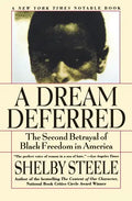 A Dream Deferred: The Second Betrayal of Black Freedom in America - Paperback