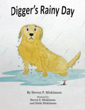 Digger's Rainy Day - Hardcover