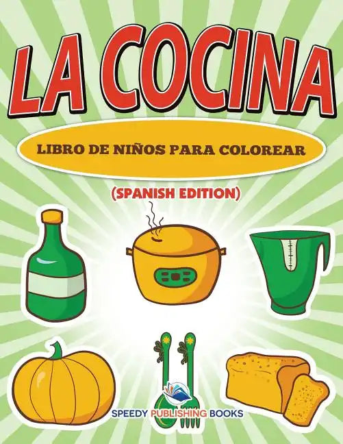 La Cocina Libro De Niños Para Colorear (Spanish Edition) - Paperback