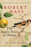 The Apple Trees at Olema: New and Selected Poems - Paperback