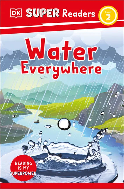 DK Super Readers Level 2 Water Everywhere - Hardcover