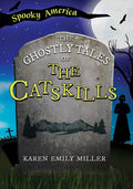 The Ghostly Tales of the Catskills - Paperback