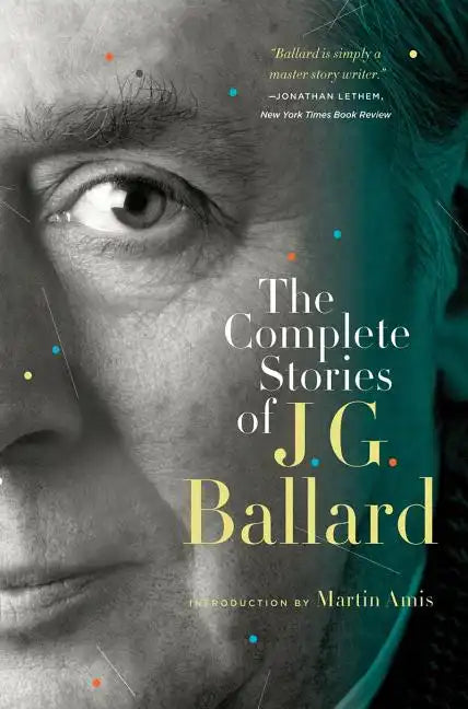 The Complete Stories of J. G. Ballard - Paperback