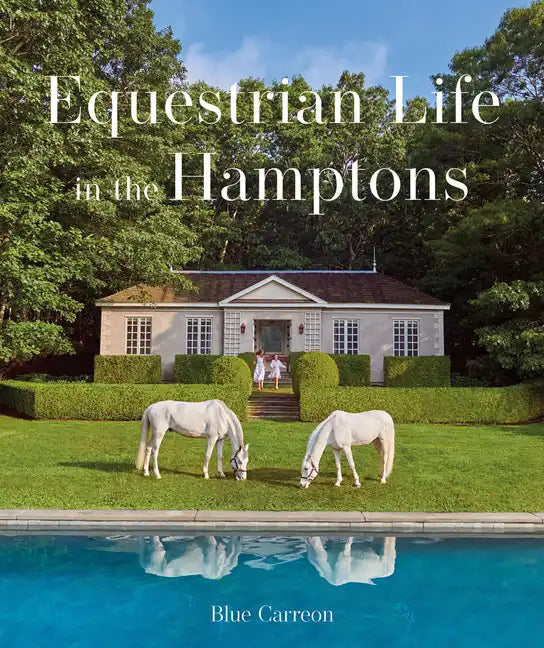 Equestrian Life in the Hamptons - Hardcover