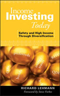 Income Investing Today: Safety and High Income Through Diversification - Hardcover