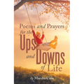 Poems and Prayers for the Ups and Downs of Life - Paperback