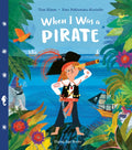 When I Was a Pirate - Hardcover