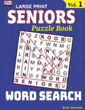 SENIORS Puzzle Book: WORD SEARCH, Specially designed for adults - Paperback