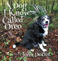 A Dog I Know Called Oreo - Hardcover
