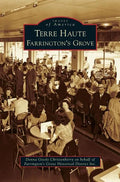 Terre Haute: Farrington's Grove - Hardcover