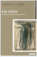 Eva Hesse: Longing, Belonging and Displacement - Paperback