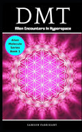 Dmt: Alien Encounters In Hyperspace - Paperback