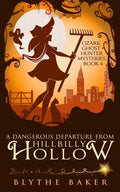 A Dangerous Departure from Hillbilly Hollow - Paperback