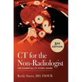 CT for the Non-Radiologist: The Essential CT Study Guide (3rd Edition) - Paperback