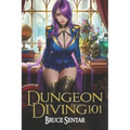Dungeon Diving 101 - Paperback