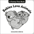 Babies Love Animals - Board Book