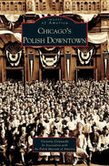 Chicago's Polish Downtown - Hardcover