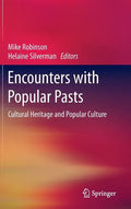Encounters with Popular Pasts: Cultural Heritage and Popular Culture - Hardcover