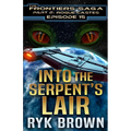 Ep.#15 - "Into the Serpent's Lair" - Paperback