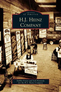 H. J. Heinz Company - Hardcover