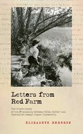 Letters from Red Farm: The Untold Story of the Friendship Between Helen Keller and Journalist Joseph Edgar Chamberlin - Paperback