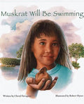 Muskrat Will Be Swimming - Paperback