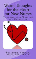 Warm Thoughts for the Heart for New Nurses - Paperback