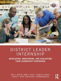 District Leader Internship: Developing, Monitoring, and Evaluating Your Leadership Experience - Paperback