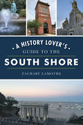 A History Lover's Guide to the South Shore - Paperback
