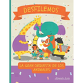 Desfilemos, La gran Orquesta de los Animales: La gran Orquesta de los animales - Paperback