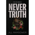 Never Truth: Special Print Edition - Paperback