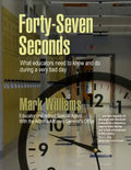 Forty-Seven Seconds: Educating the Educators in School Safety - Paperback