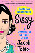 Sissy: A Coming-Of-Gender Story - Paperback