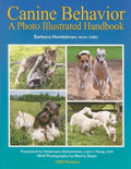 Canine Behavior: A Photo Illustrated Handbook - Paperback