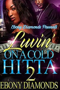 Luvin' on a cold hitta 2 - Paperback