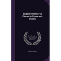 English Reader, Or Pieces in Prose and Poetry - Hardcover