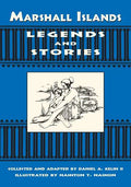 Marshall Islands Legend and Stories - Paperback