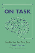 On Task: How Our Brain Gets Things Done - Paperback