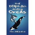 The Dolphin among Orcas - Paperback