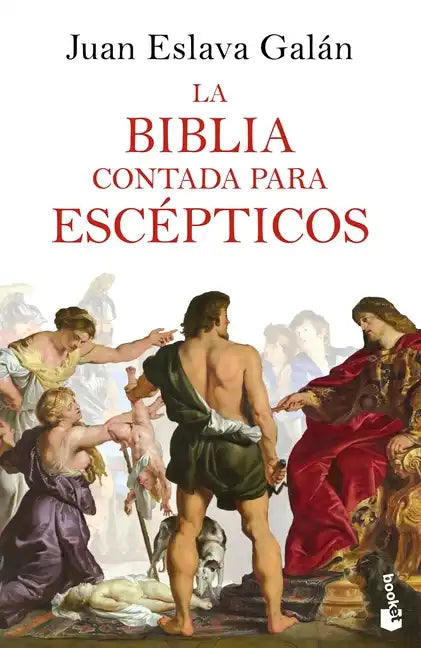 La Biblia Contada Para Escépticos - Paperback