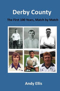 Derby County - The First 100 Years: Match by Match - Paperback